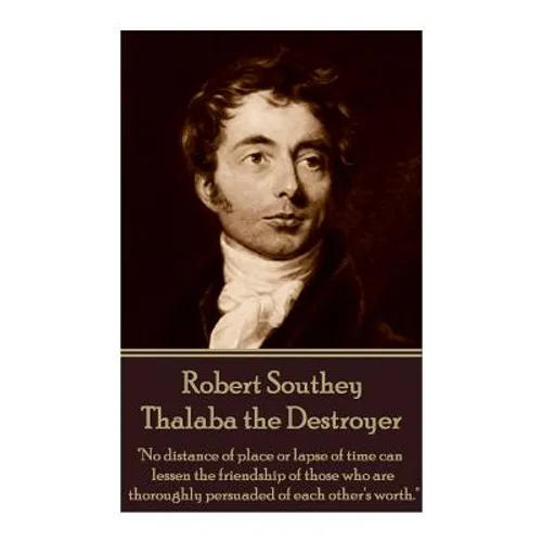 Robert Southey - Thalaba the Destroyer: 