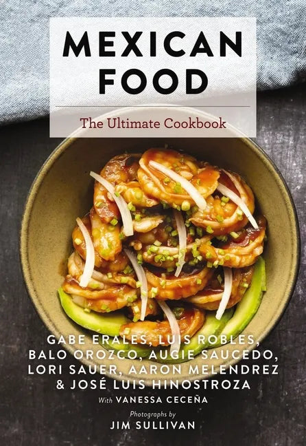 Mexican Food: The Ultimate Cookbook - Hardcover