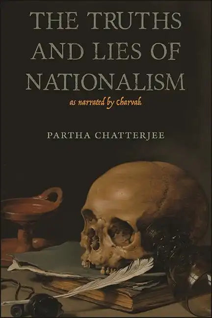 The Truths and Lies of Nationalism as Narrated by Charvak - Paperback
