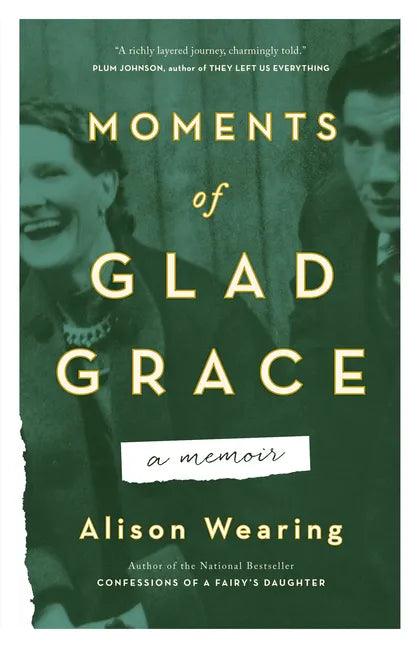 Moments of Glad Grace: A Memoir - Paperback