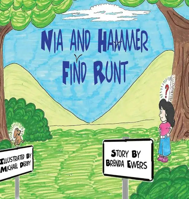 Nia and Hammer Find Runt - Hardcover
