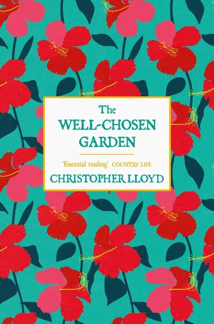 The Well-Chosen Garden - Paperback
