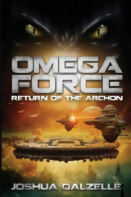 Omega Force: Return of the Archon - Paperback