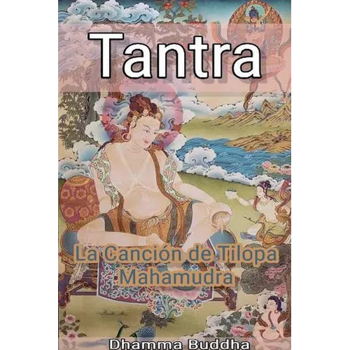 Tantra: La Canci?n de Tilopa Mahamudra - Paperback