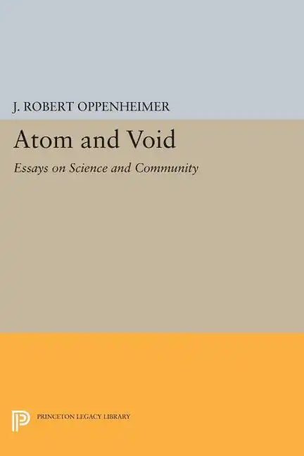 Atom and Void: Essays on Science and Community - Paperback