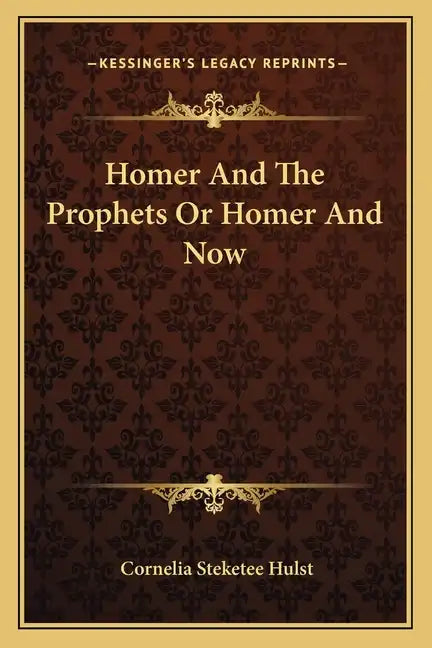 Homer and the Prophets or Homer and Now - Paperback