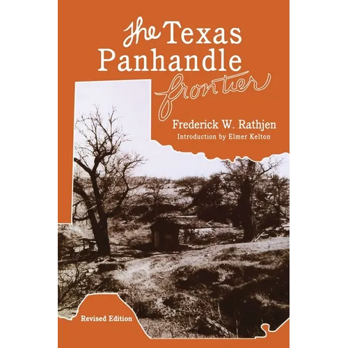 The Texas Panhandle Frontier (Revised Edition) - Paperback