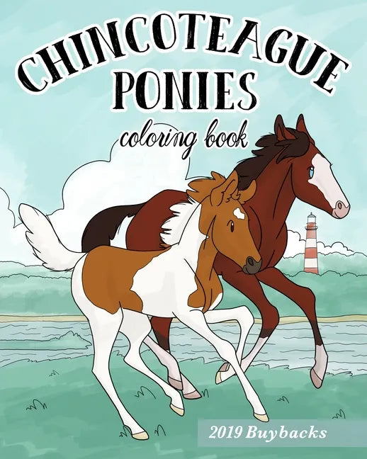 Chincoteague Ponies Coloring Book: 2019 Buybacks - Paperback
