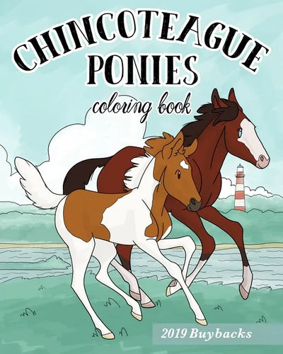Chincoteague Ponies Coloring Book: 2019 Buybacks - Paperback