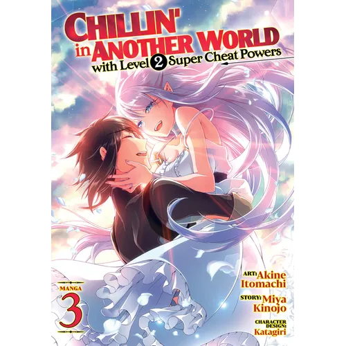 Chillin' in Another World with Level 2 Super Cheat Powers (Manga) Vol. 3 - Paperback