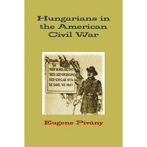 Hungarians in the American Civil War - Paperback