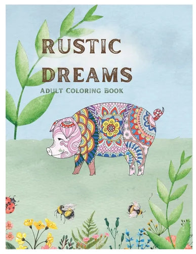 Rustic Dreams: Coloring Book for Adults - Paperback