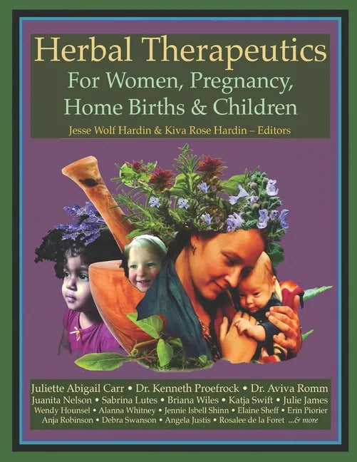 Herbal Therapeutics For Women, Pregnancy, Home Birth, & Children - Paperback