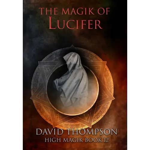 The Magik of Lucifer - Hardcover