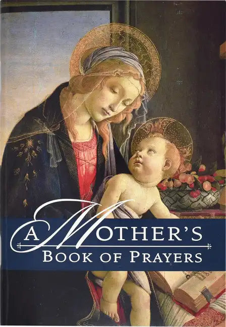 A Mother's Book of Prayers - Paperback