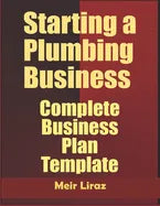 Starting a Plumbing Business: Complete Business Plan Template - Paperback