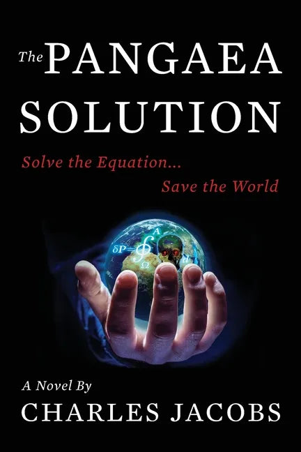 The Pangaea Solution: Solve the Equation, Save the World - Paperback