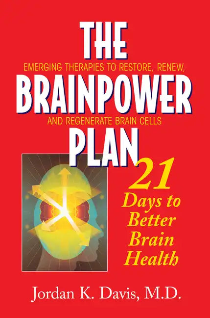 The Brainpower Plan: 21 Days to Better Brain Health - Paperback