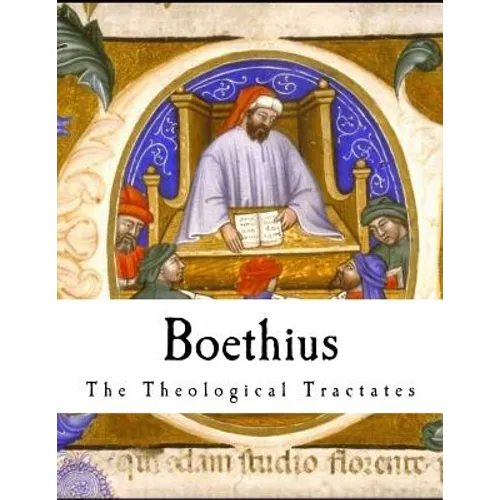 Boethius: The Theological Tractates - Paperback