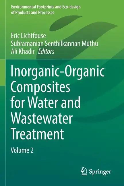 Inorganic-Organic Composites for Water and Wastewater Treatment: Volume 2 - Paperback