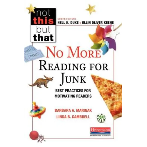 No More Reading for Junk: Best Practices for Motivating Readers - Paperback