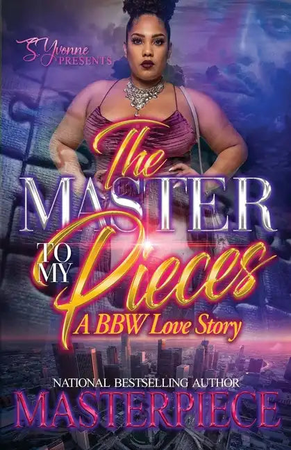 The Master To My Pieces: A BBW Love Story - Paperback