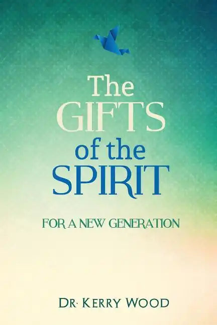 The Gifts of the Spirit for a New Generation - Paperback