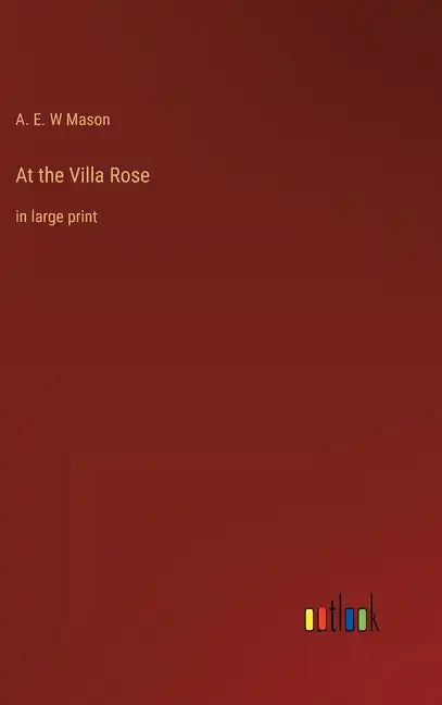 At the Villa Rose: in large print - Hardcover