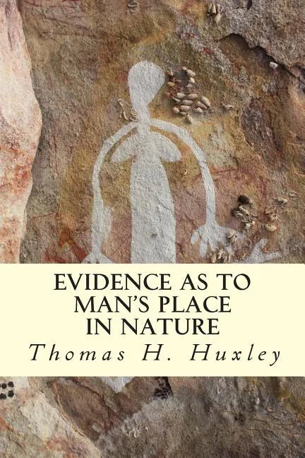 Evidence as to Man's Place In Nature - Paperback