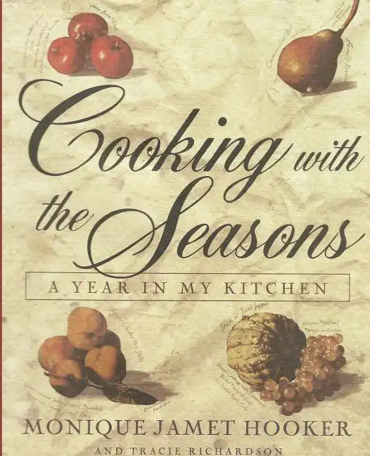 Cooking with the Seasons: A Year in my Kitchen - Paperback