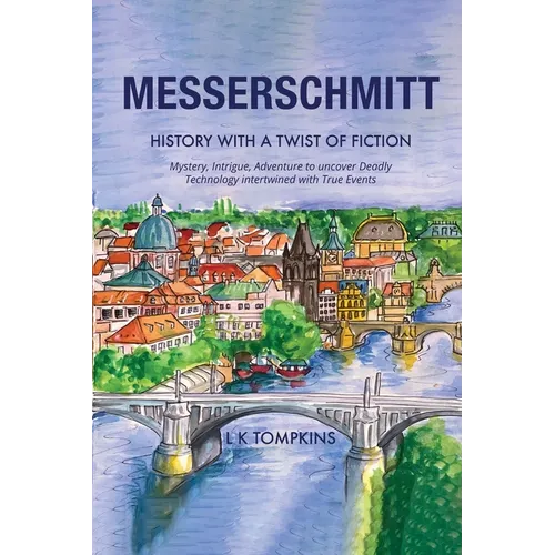 Messerschmitt: History, with a Twist of Fiction - Paperback