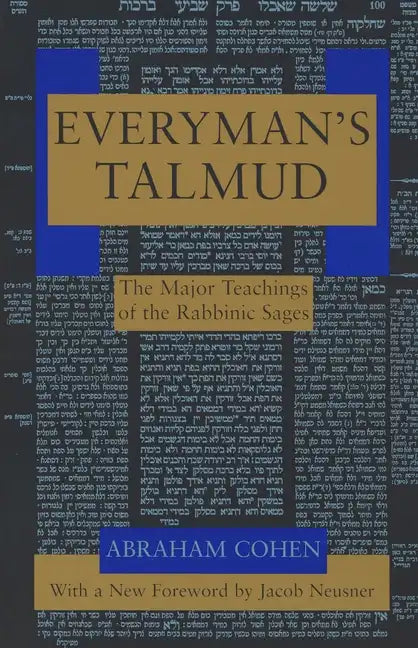 Everyman's Talmud: The Major Teachings of the Rabbinic Sages - Paperback