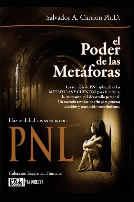 El Poder de Las Metáforas: Haz realidad tus sueños con PNL - Paperback