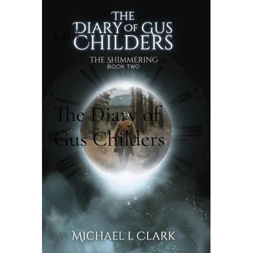 The Diary of Gus Childers - Paperback
