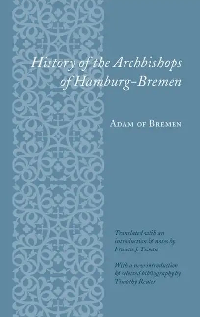 History of the Archbishops of Hamburg-Bremen - Paperback