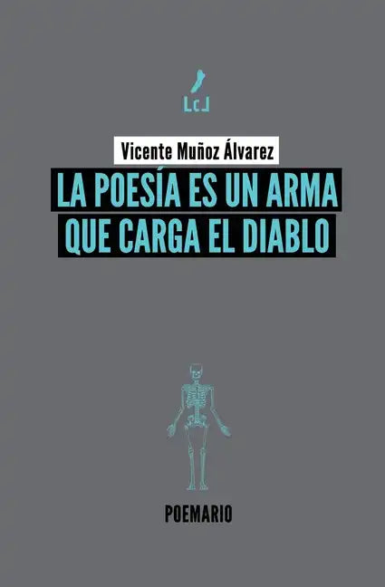 La poesía es un arma que carga el diablo - Paperback