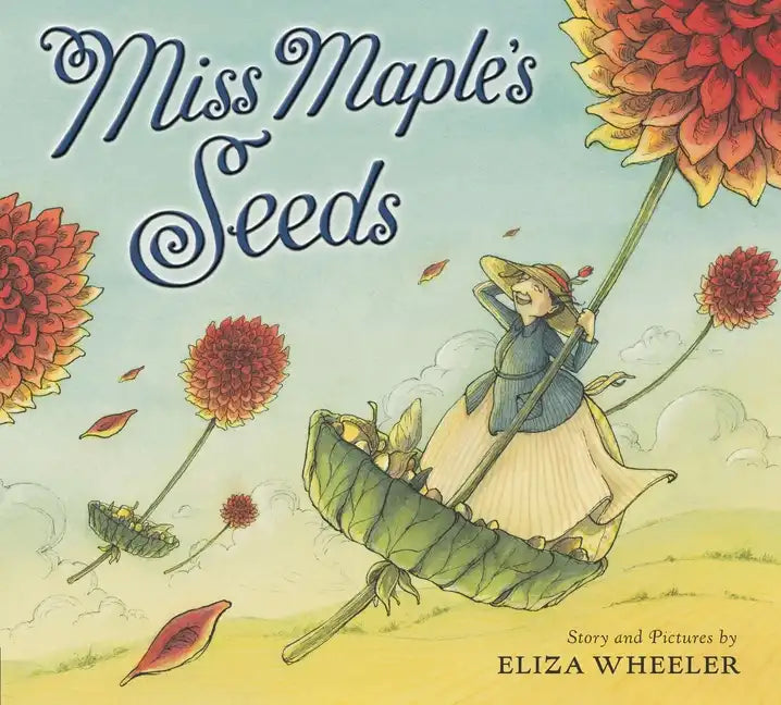 Miss Maple's Seeds - Hardcover