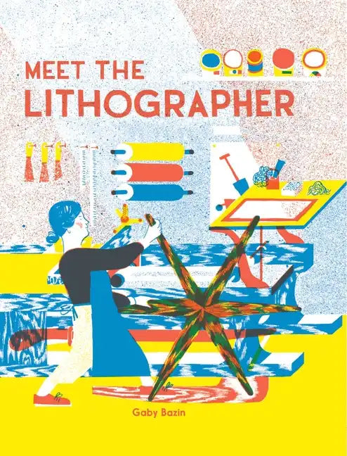 Meet the Lithographer - Hardcover