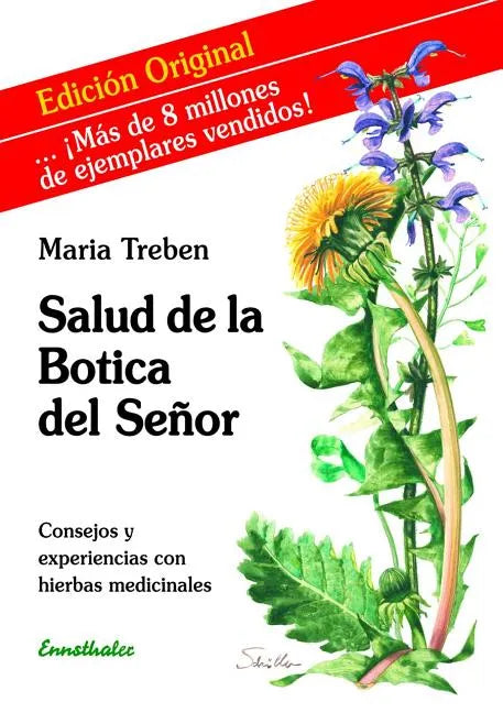 Salud de la Botica del Señor: Consejos Y Experiencias Con Hierbas Medicinales - Paperback