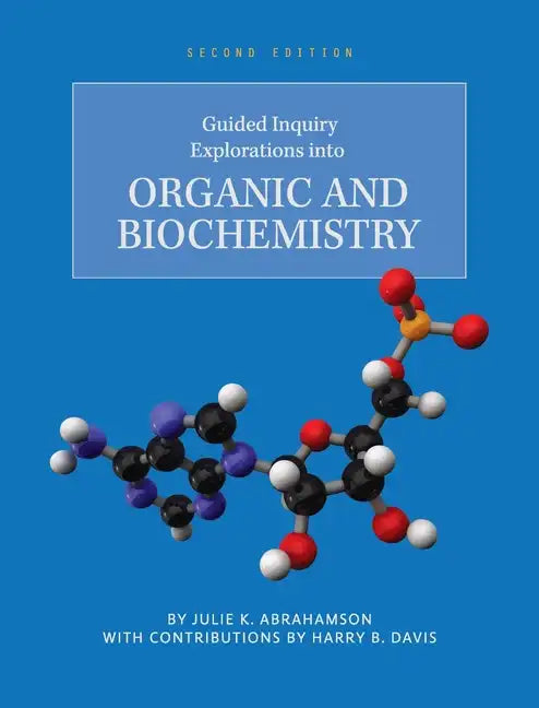 Guided Inquiry Explorations into Organic and Biochemistry - Hardcover