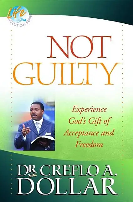 Not Guilty: Experience God's Gift of Acceptance and Freedom - Paperback