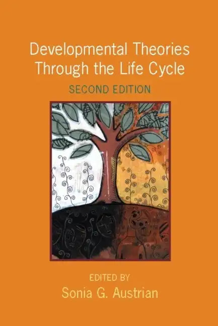 Developmental Theories Through the Life Cycle - Paperback