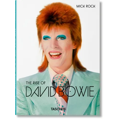 Mick Rock. the Rise of David Bowie. 1972-1973 - Hardcover
