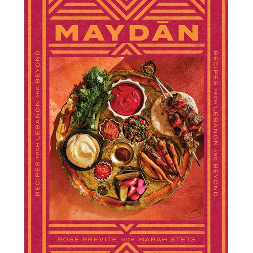 Maydan: Recipes from Lebanon and Beyond - Hardcover