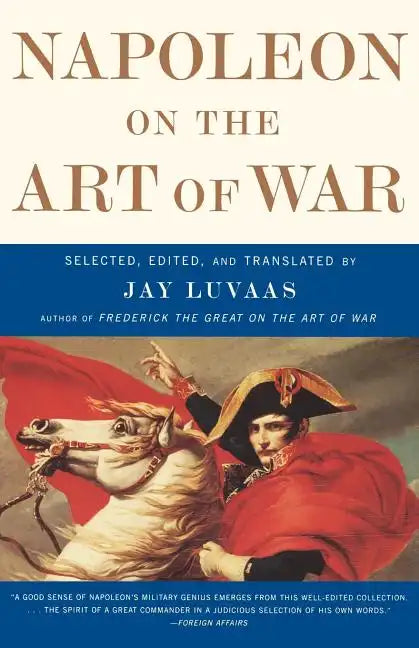 Napoleon on the Art of War - Paperback