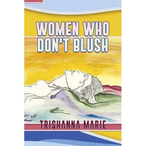 Women Who Don't Blush - Paperback