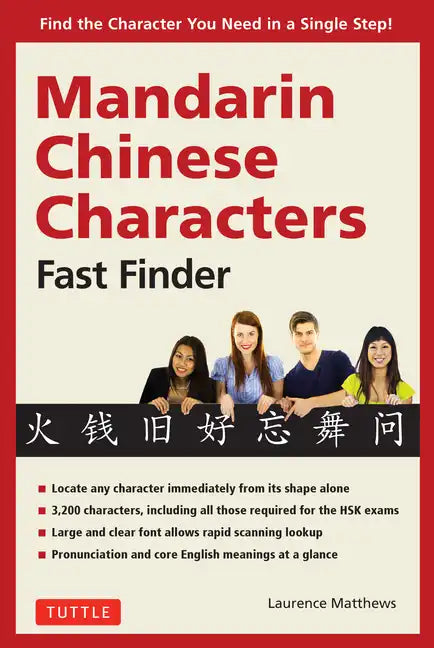 Mandarin Chinese Characters Fast Finder: Find the Character You Need in a Single Step! - Paperback