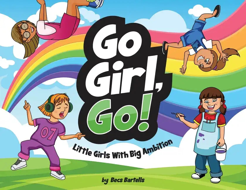 Go Girl, Go! - Paperback