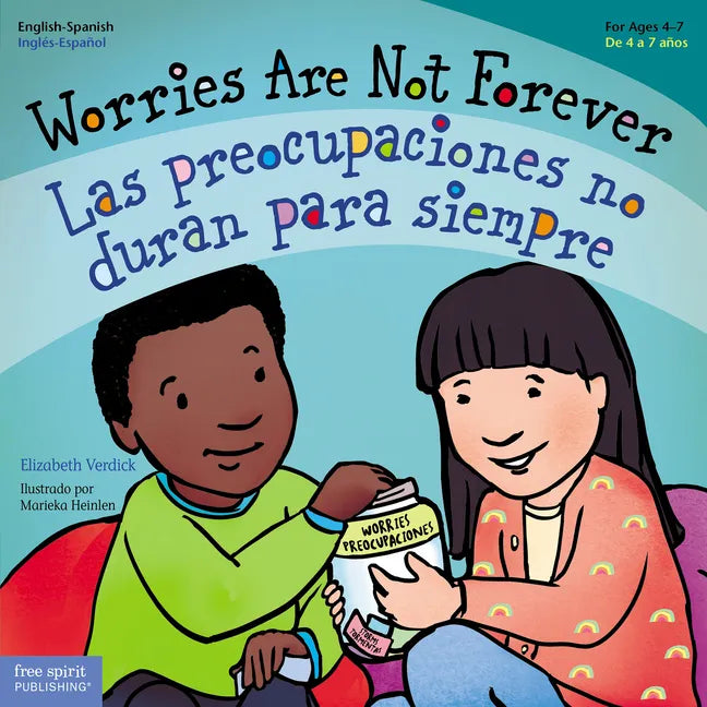 Worries Are Not Forever / Las Preocupaciones No Duran Para Siempre - Paperback