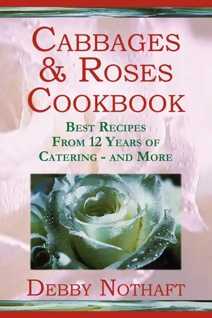 Cabbages and Roses - Paperback